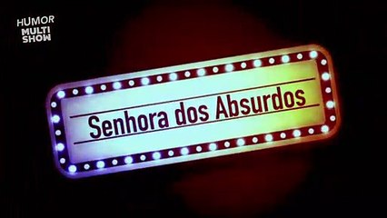 Umas verdades - Senhora dos Absurdos - 220 Volts