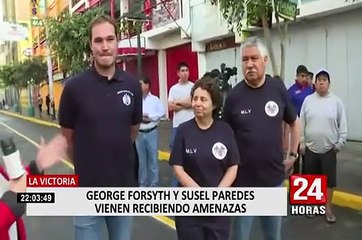 La Victoria: George Forsyth y Susel Paredes vienen recibiendo amenazas