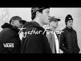 Together Forever: A Vans Snowboarding Film | Snow | VANS