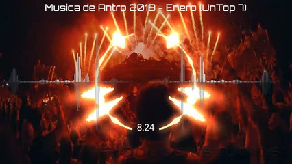 Música de Antro 2018 - Enero (UnTop 7)