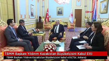TBMM Başkanı Yıldırım Kazakistan Büyükelçisini Kabul Etti