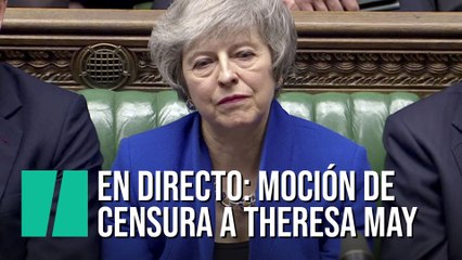 En directo: moción de censura a Theresa May