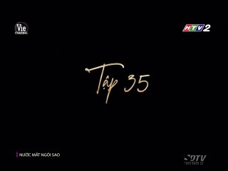 Nước Mắt Ngôi Sao Tập 35 -- HTV2 Lồng Tiếng -- Phim Nuoc Mat Ngoi Sao Tap 35