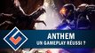 ANTHEM : Un gameplay réussi ? | GAMEPLAY FR