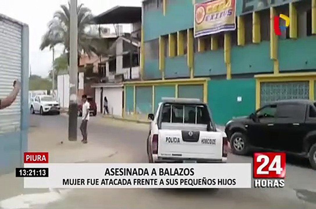 Piura: asesinan a mujer de varios disparos frente a sus menores hijos