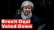 Brexit Deal: Theresa May Loses MP's Vote