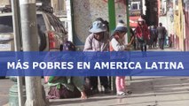 La pobreza extrema en Latinoamérica alcanza nivel máximo de últimos diez años