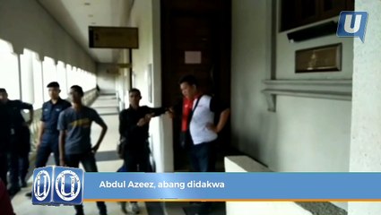 Abdul Azeez, abang didakwa