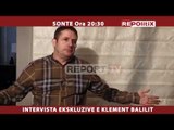 Sonte në 20:30 në ‘Repolitix’ në Report TV intervista ekskluzive me  Klement Balili