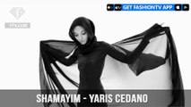 SHAMAYIM - Yaris Cedano | FashionTV | FTV