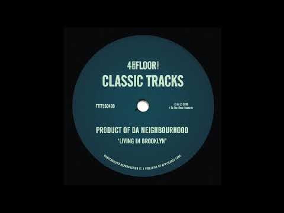 Product Of Da Neighbourhood - 'Living In Brooklyn' (D's Strobe Music Addition)