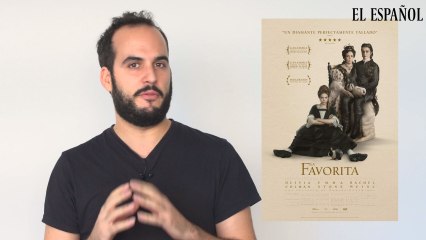 Esta es la recomendación para ir al cine este fin de semana: La favorita