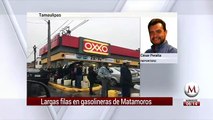 Pobladores de Matamoros duermen en sus autos 2 días para cargar gasolina
