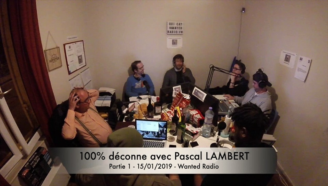 100% déconne du 15 Janvier 2019, partie 1