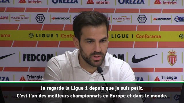 Monaco - Fabregas : La Ligue 1 est l'un des meilleurs championnats en Europe et dans le monde