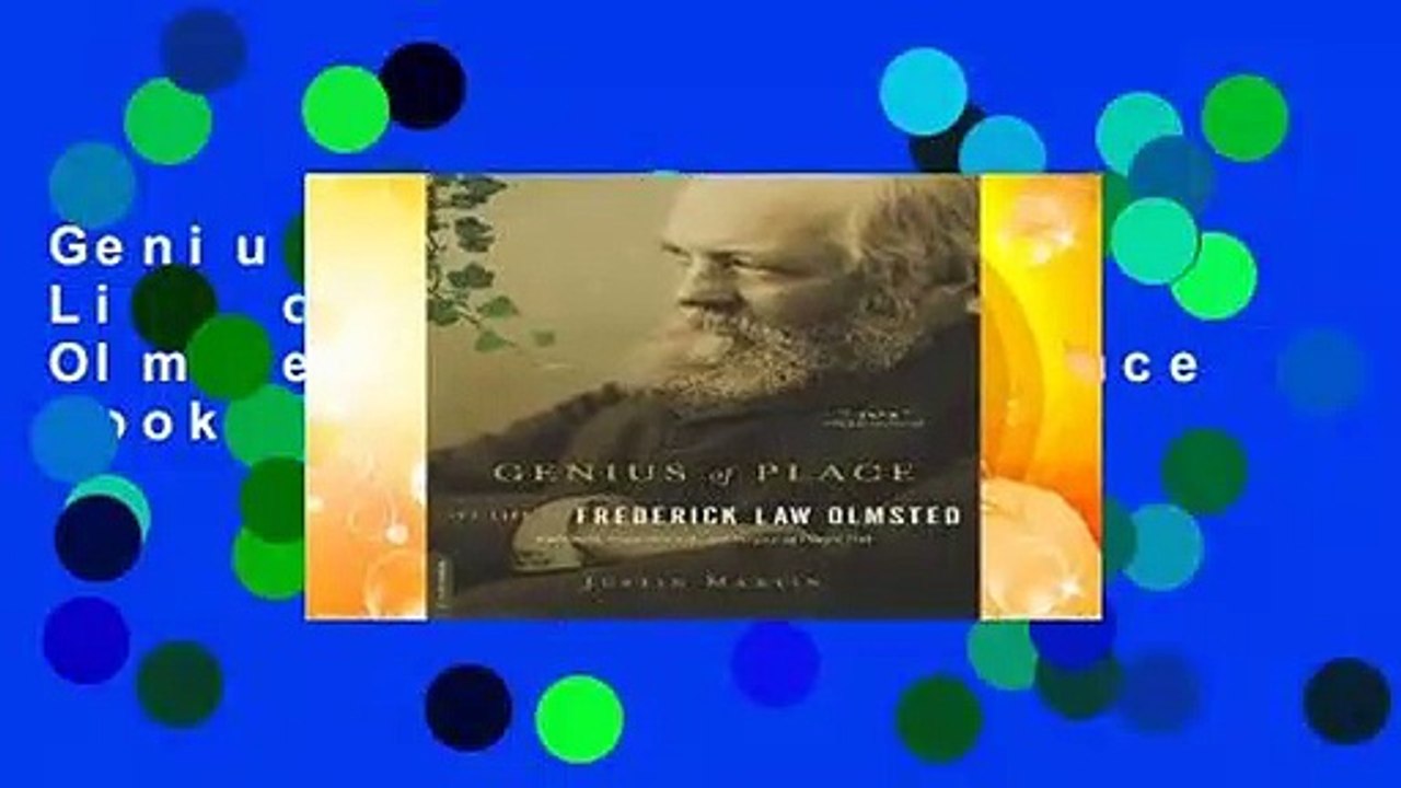 Genius of Place: The Life of Frederick Law Olmsted (Merloyd Lawrence Book)