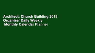 Architect: Church Building 2019 Organizer Daily Weekly   Monthly Calendar Planner