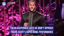 Colin Kaepernick Says He Didn't Approve Travis Scott's Super Bowl Performance