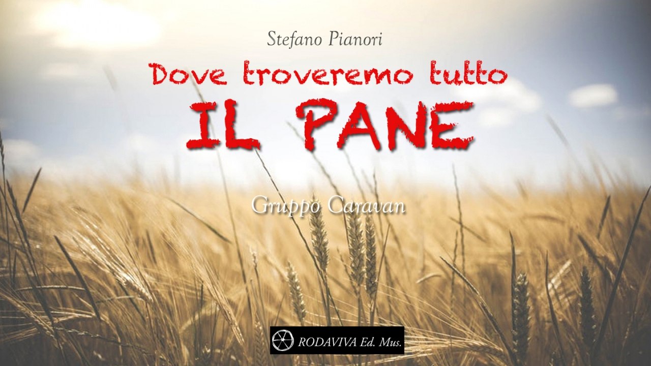 Dove Troveremo Tutto Il Pane Testo