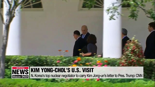 N. Korea's top nuclear negotiator Kim Yong-chol to carry Kim Jong-un's letter to Pres. Trump: CNN