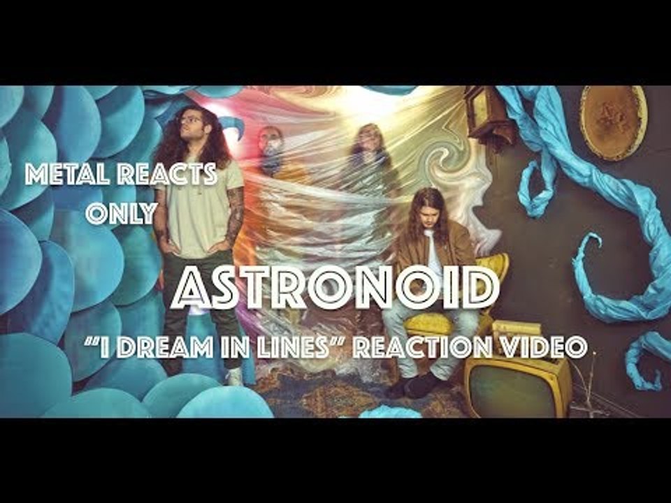 ASTRONOID "I Dream in Lines" Reaction Video | Metal Reacts Only | MetalSucks