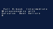 Full E-book  Intermediate Microeconomics with Calculus  Best Sellers Rank : #5