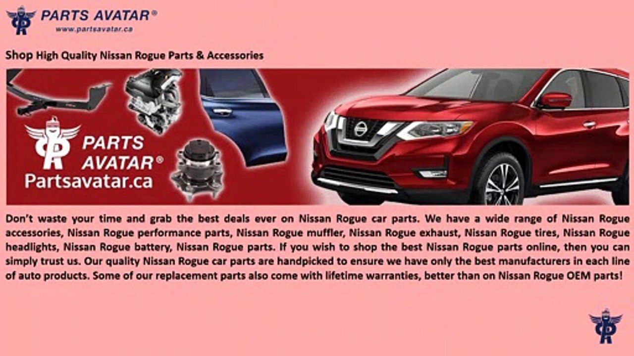 Shop High Quality Nissan Rogue Parts & Accessories at Partsavatar.ca