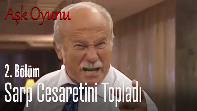 Sarp ailesini karşısına alıyor! - Aşk Oyunu 2. Bölüm