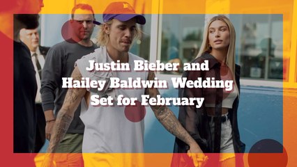 Justin Bieber And Hailey Baldwin Will Marry In February