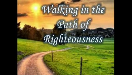 The path of righteousness