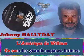 KARAOKE Johnny Hallyday - L' Amérique de William