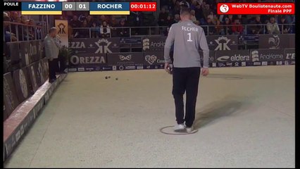 Finales PPF 2019 à Fréjus : Partie de poules FAZZINO vs ROCHER