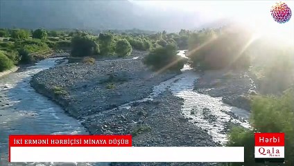 İKİ ERMƏNİ HƏRBİÇİSİ MİNAYA DÜŞÜB