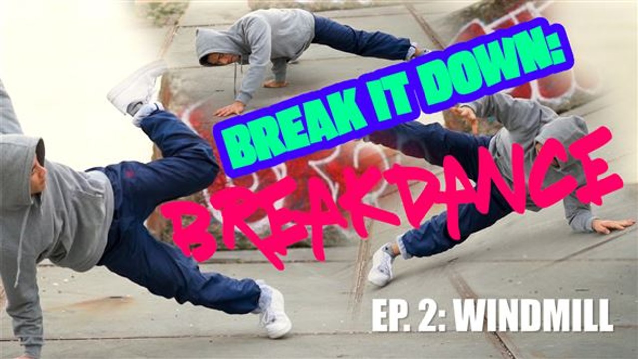 Breakdance 101: The Windmill