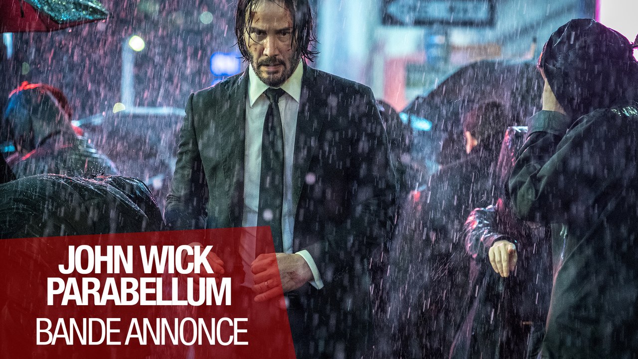 JOHN WICK PARABELLUM (Keanu Reeves) - Bande annonce VOST