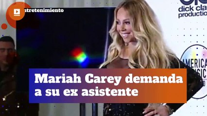 Mariah Carey demanda a su ex asistente