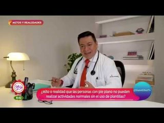 Mitos y Realidades: todo sobre el pie plano | Sale el Sol