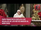 Papa Francisco invita a abrir el corazón a Jesús como los Reyes Magos