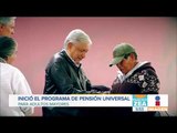 AMLO lanza programa de pensión para adultos mayores | Noticias con Francisco Zea