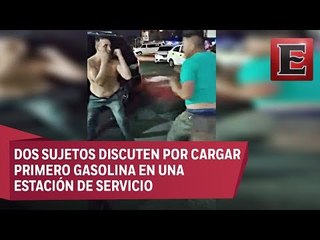Se lían a golpes en Ecatepec por desabasto de combustible