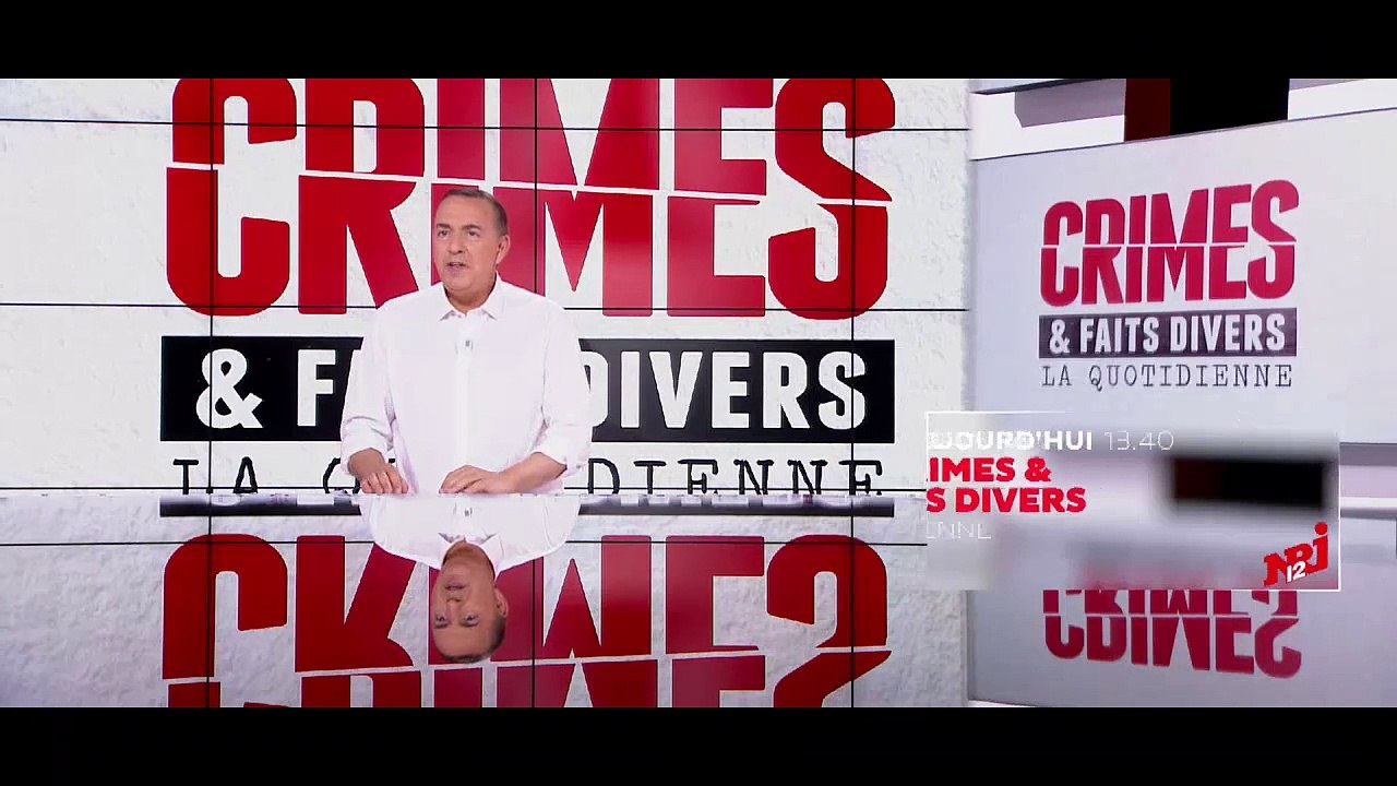 Crimes et Faits divers - NRJ12 - Sommaire du ve...