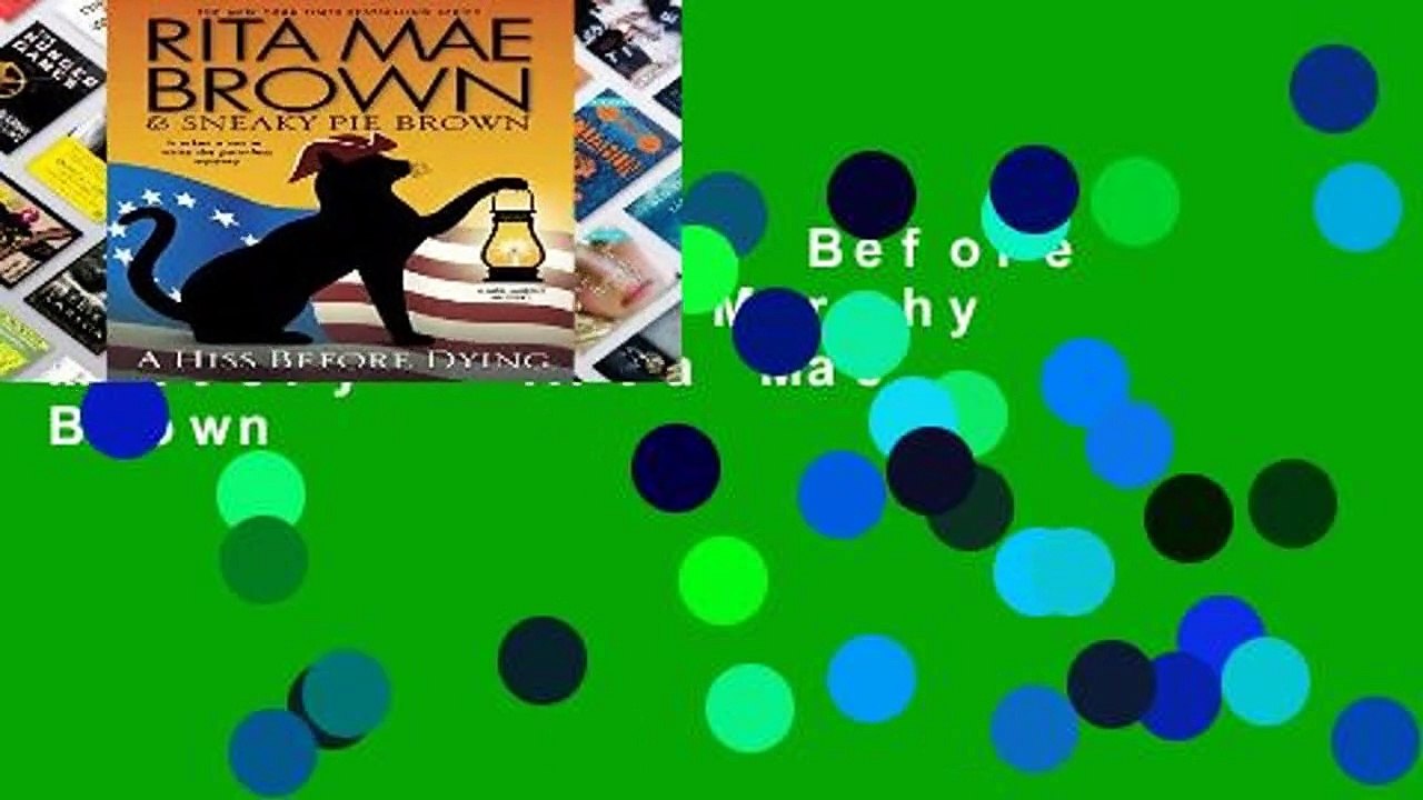 Library  A Hiss Before Dying: A Mrs. Murphy Mystery - Rita Mae Brown