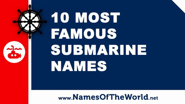 10 most famous submarines names - the best names for your boat - namesoftheworld.net