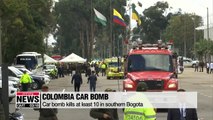 Car bomb kills at least 10 in Colombian capital