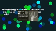 The Radiology Handbook: A Pocket Guide to Medical Imaging (White Coat Pocket Guide)