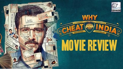 Why Cheat India Movie Review | Emraan Hashmi | Shreya Dhanwanthary