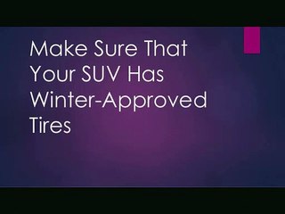 Make Sure That Your SUV Has Winter-Approved Tires