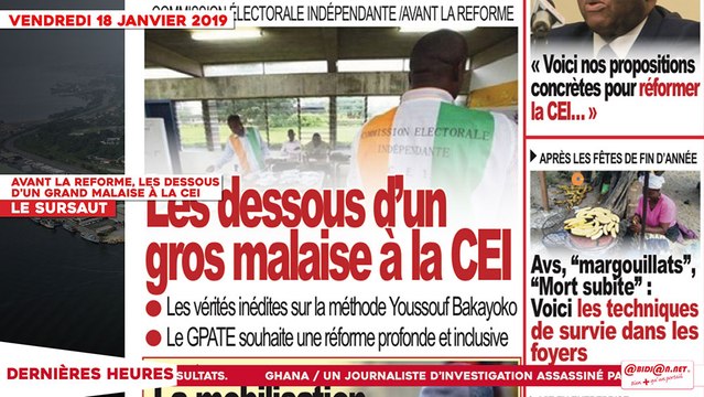 Le Titrologue du 18 Janvier 2019 : Avant la reforme, les dessous d’un grand malaise à la CEI