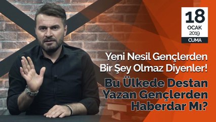 YENİ NESİL GENÇLERDEN BİRŞEY OLMAZ DİYENLER!BU ÜLKEDE DESTAN YAZAN GENÇLERDEN HABERDAR MI ?