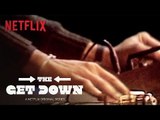 The Get Down | A Netflix Original Series From Baz Luhrmann | Netflix